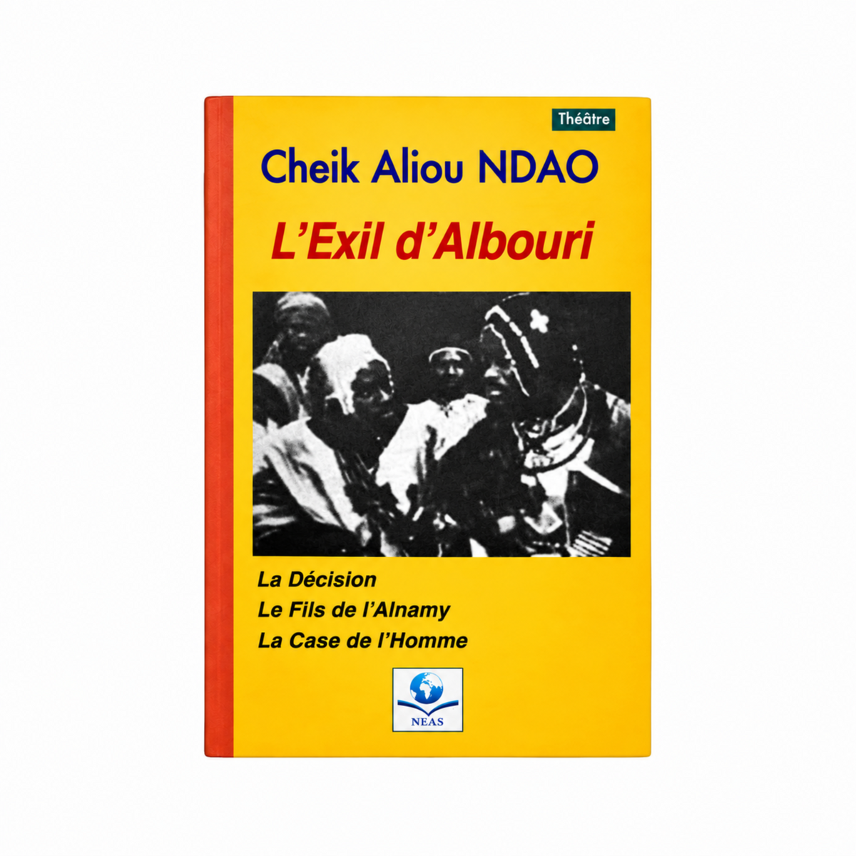 L'exil d'Alboury de Cheikh Aliou Ndao