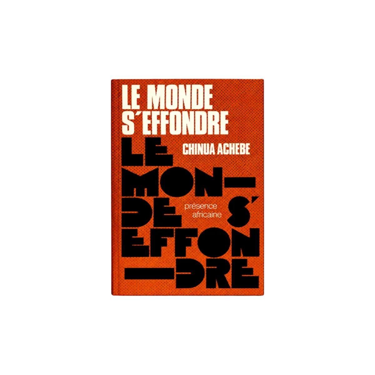 Le monde s'éffondre de Chinua Achebe
